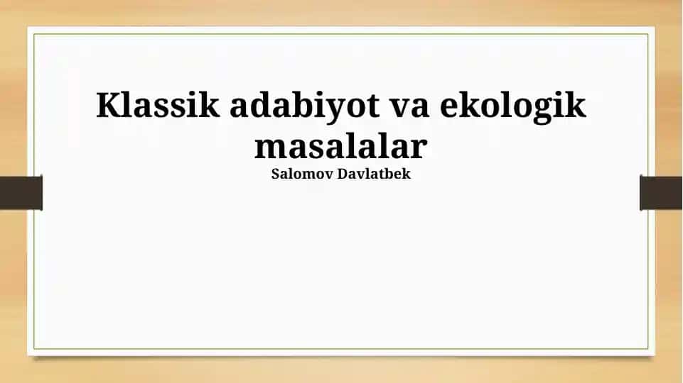 Klassik adabiyot va ekologik masalalar