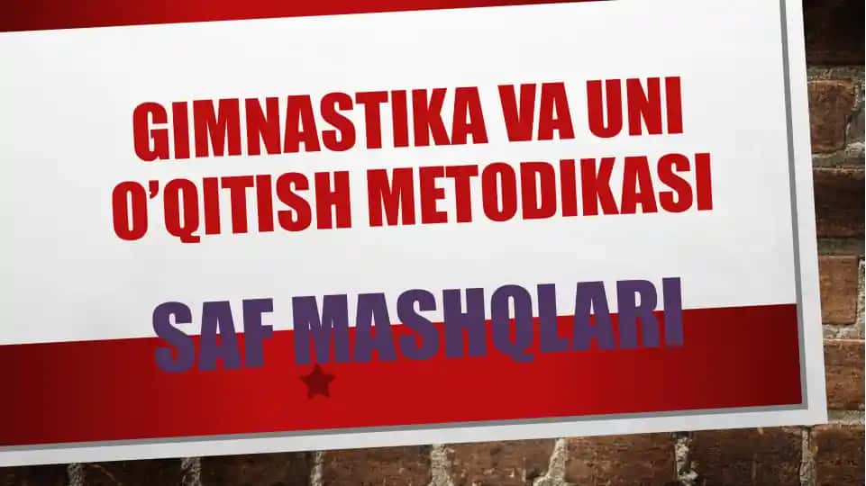 Gimnastika va uning o'qitish metodikasi
