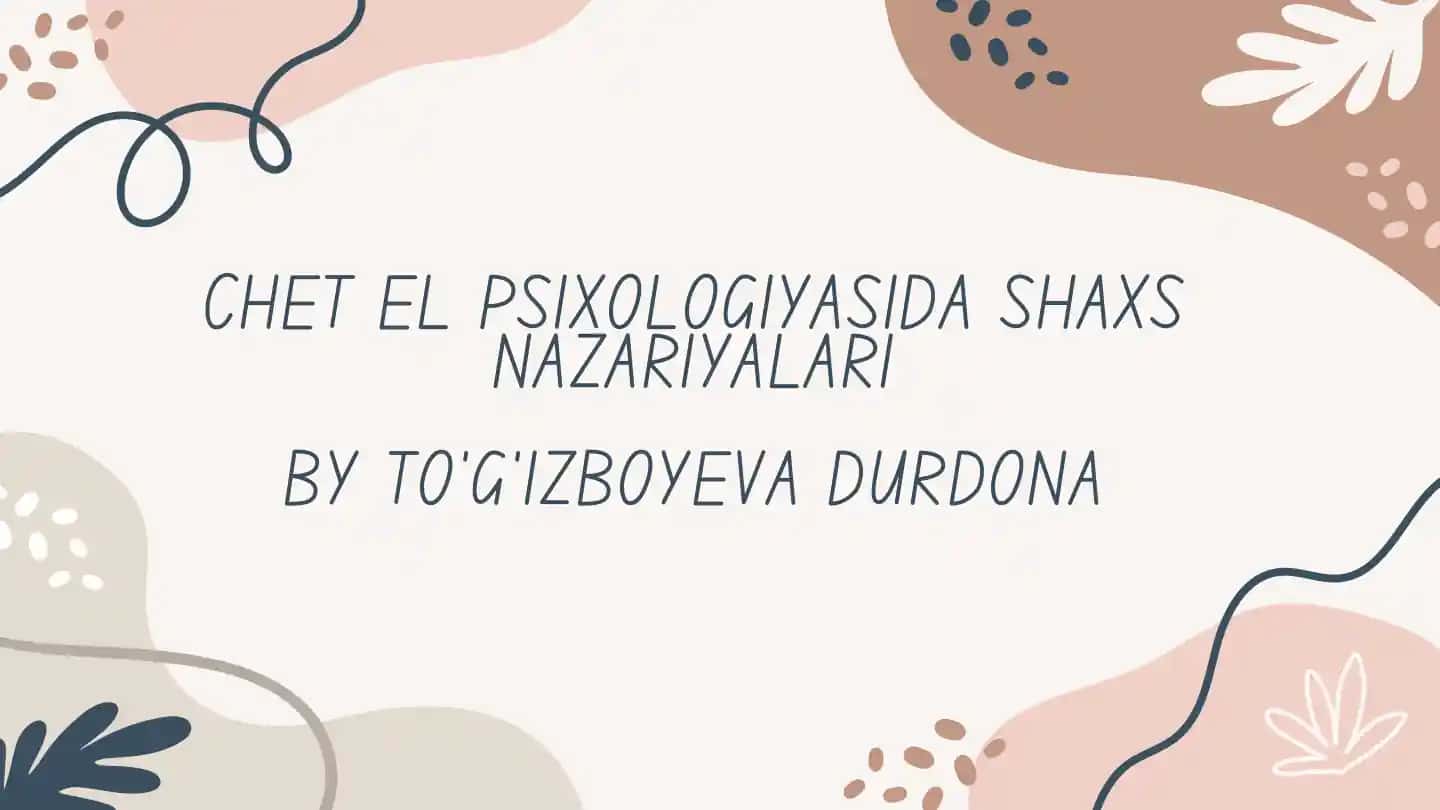CHET EL PSIXOLOGIYASIDA SHAXS NAZARIYALARI