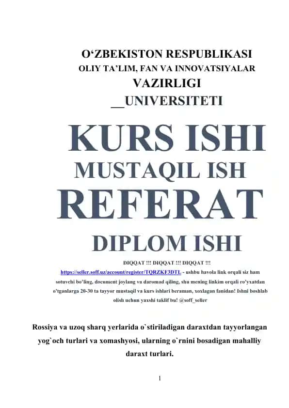 Rossiya va uzoq sharq yerlarida o‘stiriladigan daraxtdan tayyorlangan yog‘och turlari va xomashyosi (kurs ishi)
