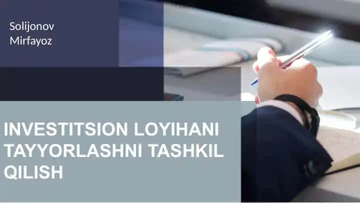 Investitsion loyihani tayyorlashni tashkil qilish