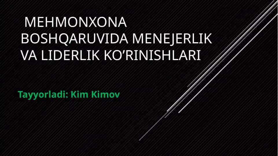 Mehmonxona boshqaruvida menejerlik va liderlik ko'rinishlari
