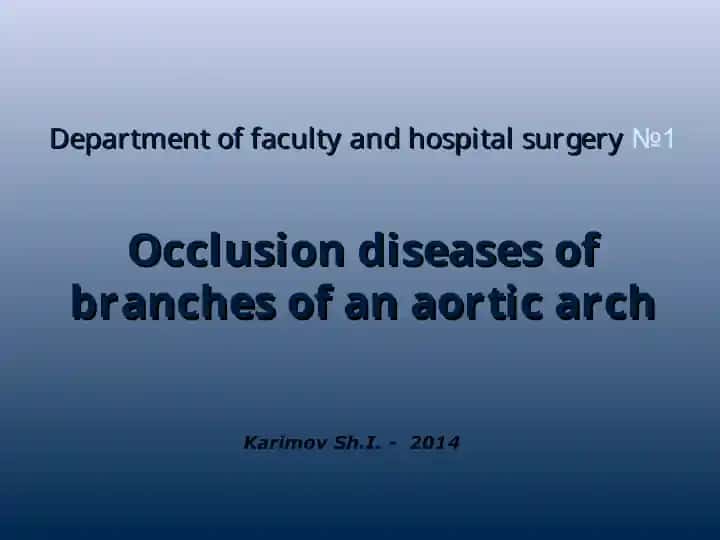 Occlusion diseases of branches of an aortic arch