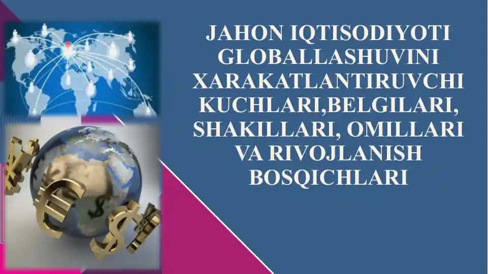 Jahon iqtisodiyotining globallashtirilishi