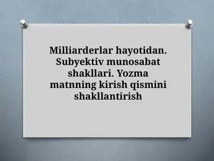 Milliarderlar hayotidan. Subyektiv munosabat shakllari.