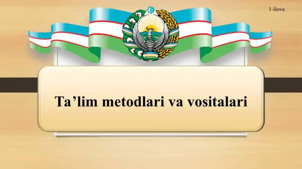 Ta'lim metodlari va vositalari