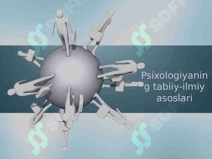 Psixologiyaning tabiiy-ilmiy asoslari