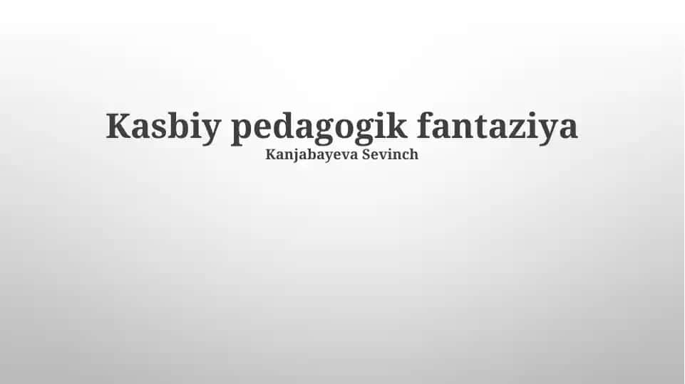 Kasbiy pedagogik fantaziya