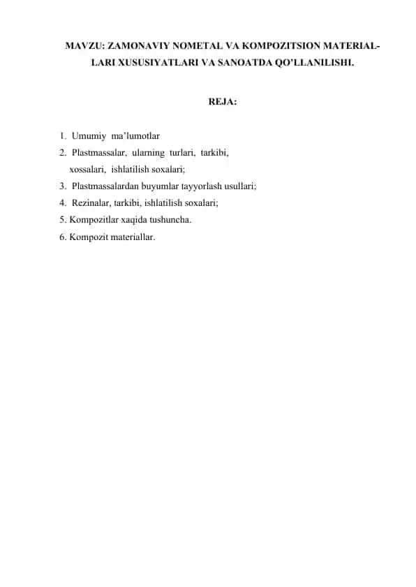 ZAMONAVIY NOMETAL VA KOMPOZITSION MATERIAL-LARI XUSUSIYATLARI VA SANOATDA QO’LLANILISHI