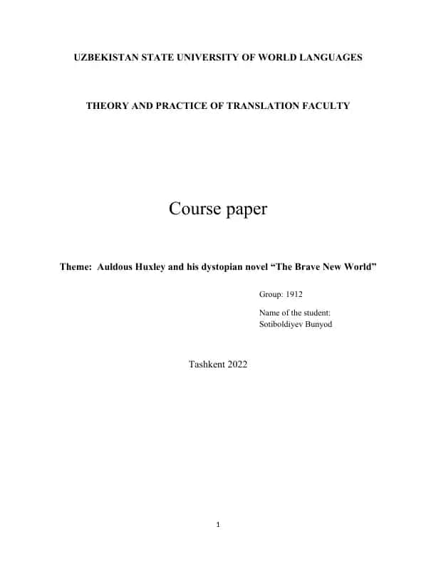 Aldous Huxley and his dystopian novel “The Brave New World”