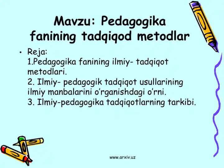 Pedagogika fanining tadqiqod metodlar