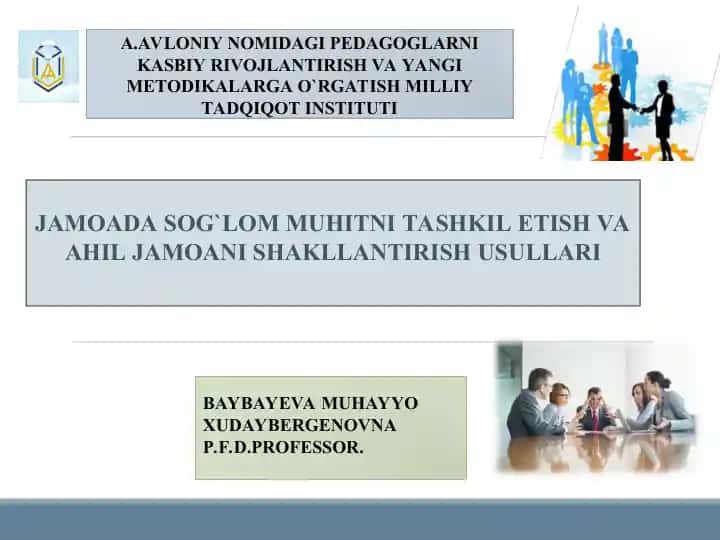JAMOADA SOG`LOM MUHITNI TASHKIL ETISH VA AHIL JAMOANI SHAKLLANTIRISH USULLARI