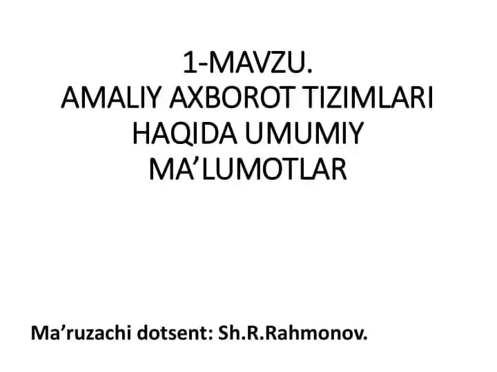 Amaliy axborot tizimlari haqida umumiy ma'lumotlar