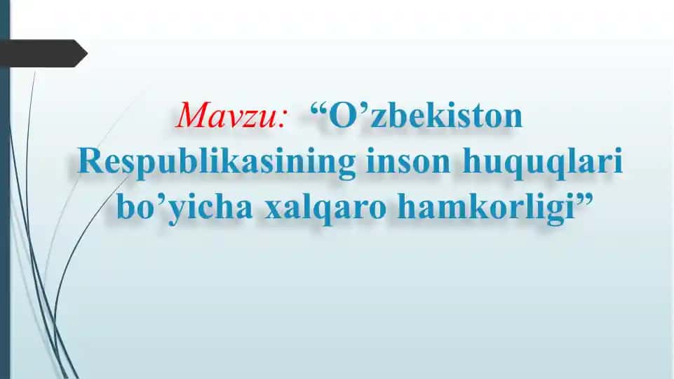 O’zbekiston Respublikasining inson huquqlari bo’yicha xalqaro hamkorligi