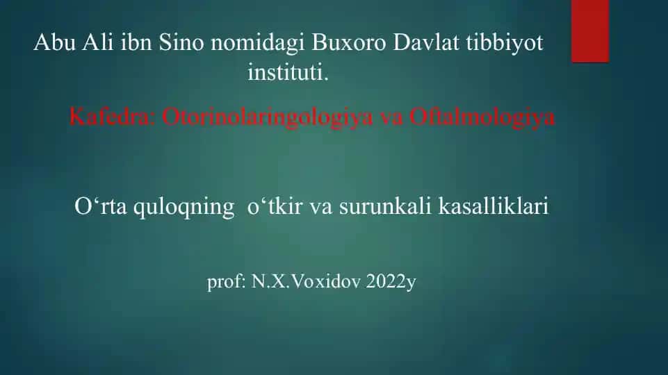 O‘rta quloqning o‘tkir va surunkali kasalliklari