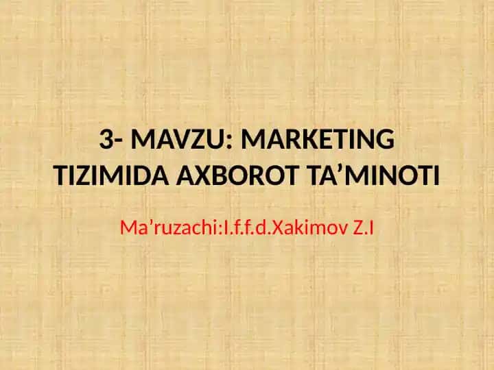 Marketing Tizimida Axborot Ta’minoti