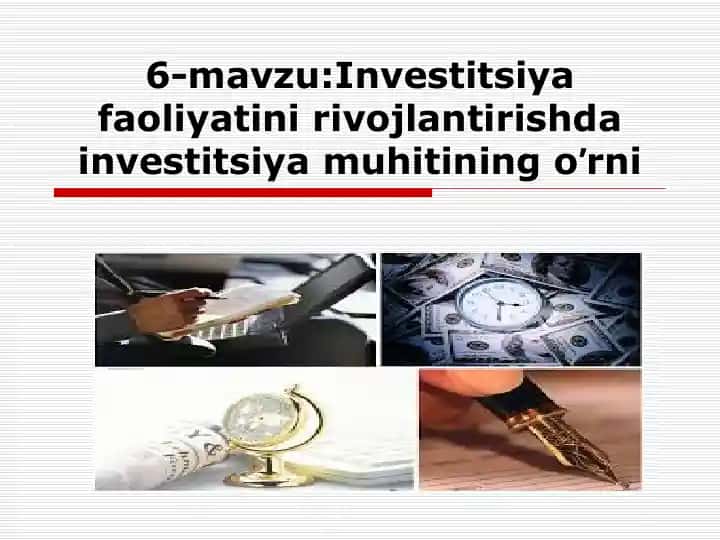 Investitsiya faoliyatini rivojlantirishda investitsiya muhitining oʼrni