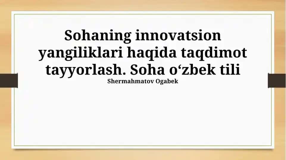 Sohaning innovatsion yangiliklari