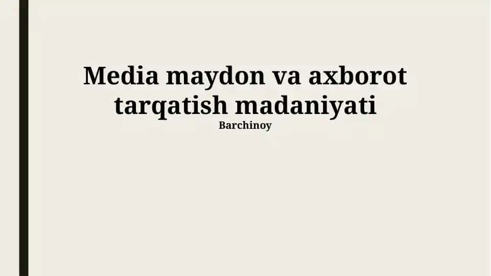 Media maydon va axborot tarqatish madaniyati