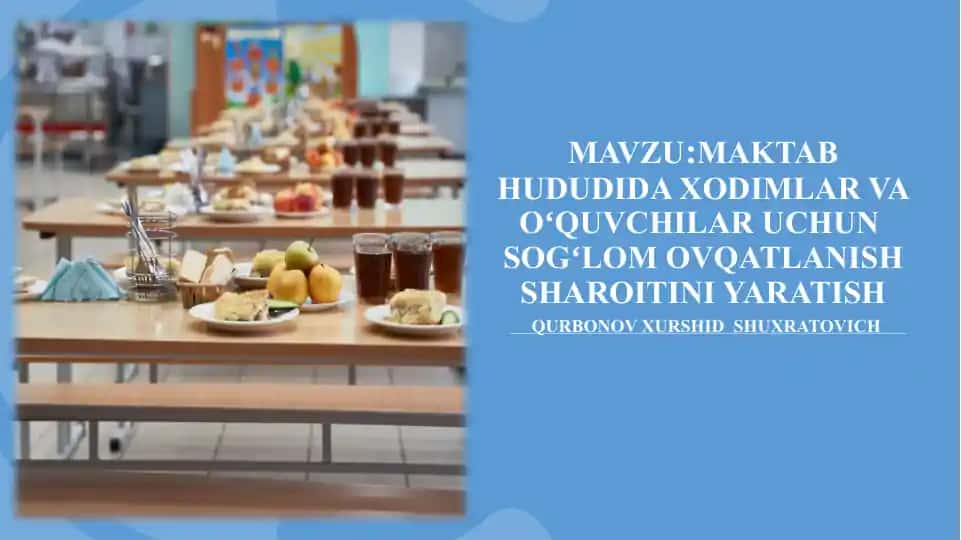 Sogʻlom ovqatlanish sharoitini yaratish