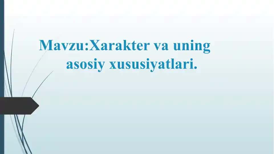 Xarakter va uning asosiy xususiyatları