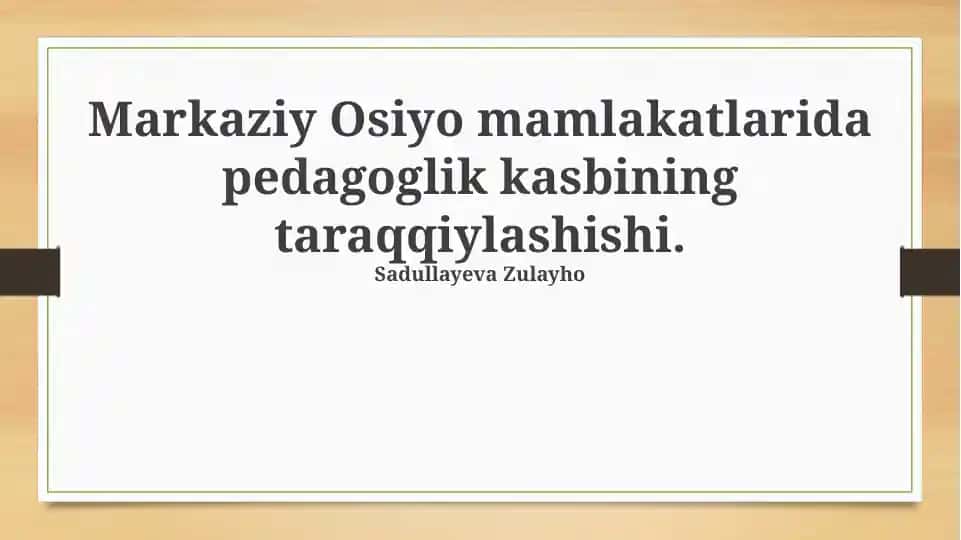 O'qituvchi kasbining rivojlanish tarixi