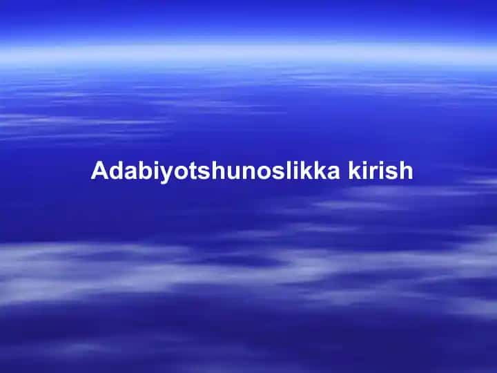 Adabiyotshunoslikka kirish