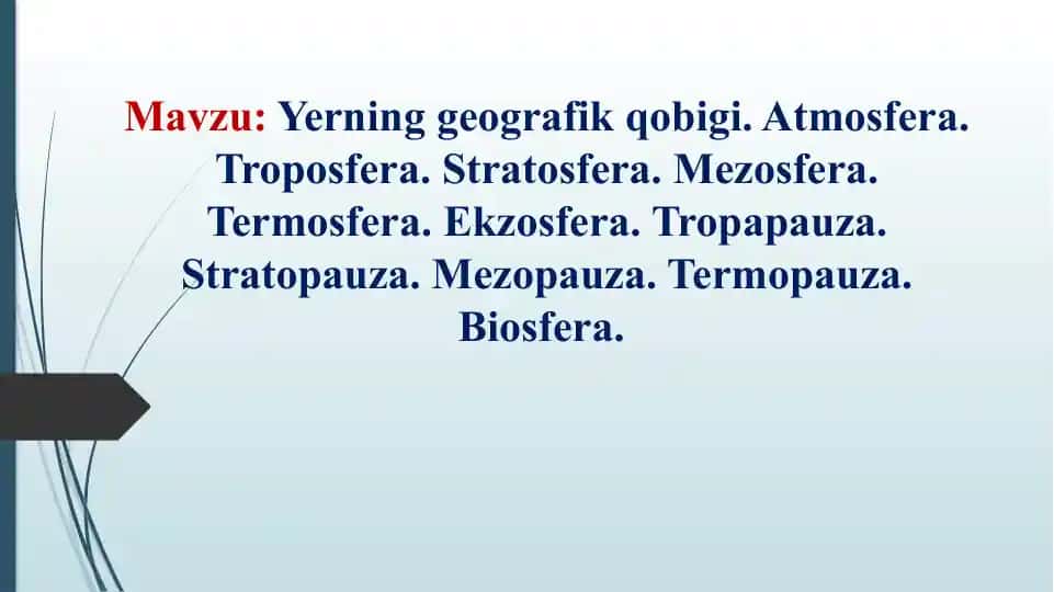 Yerning geografik qobigi. Atmosfera.