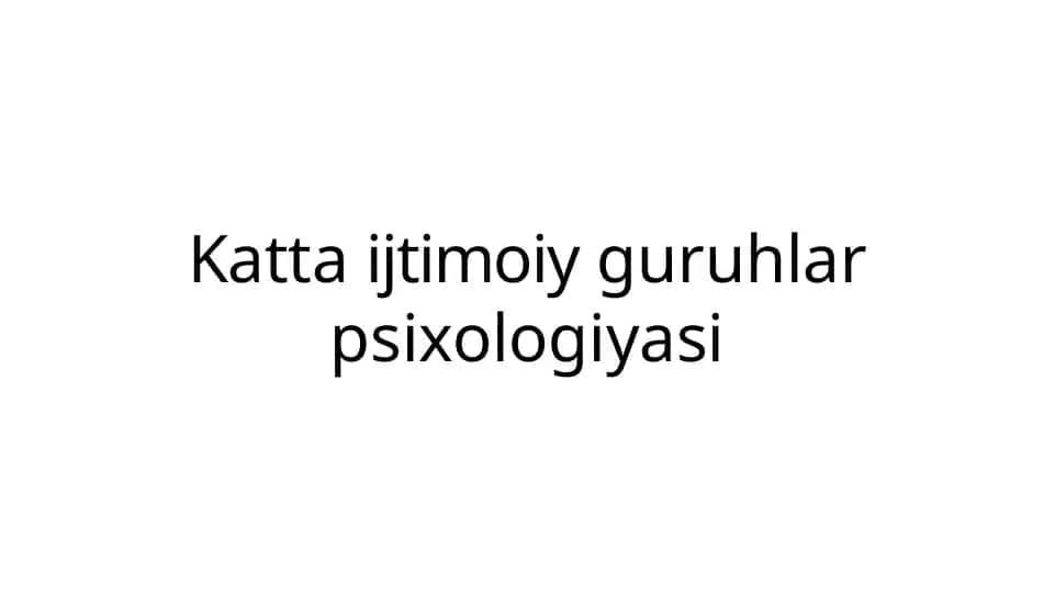 Katta ijtimoiy guruhlar psixologiyasi