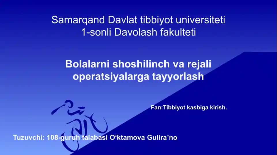 Bolalarni shoshilinch va rejali operatsiyalarga tayyorlash