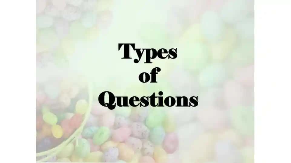 Types of Questions