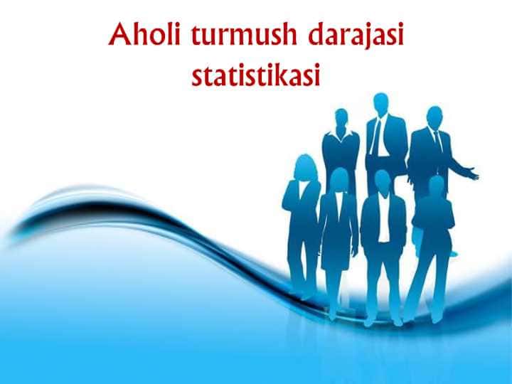 Aholi turmush darajasi statistikasi