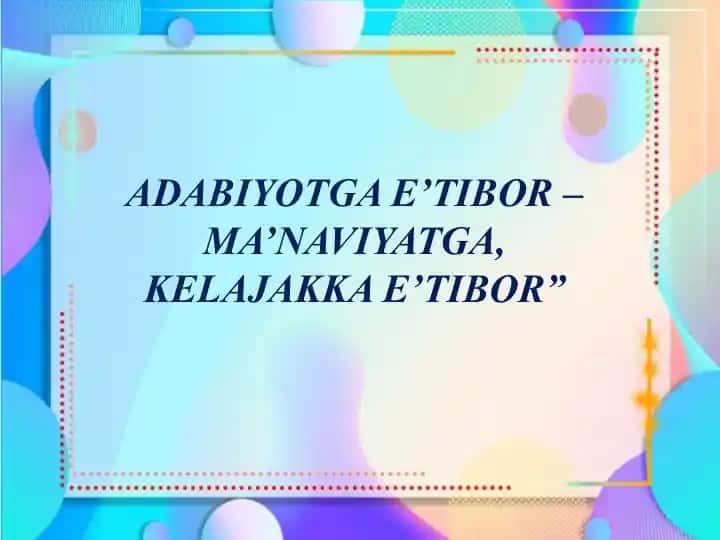 Adabiyotga E’tibor – Ma’naviyatga, Kelajakka E’tibor