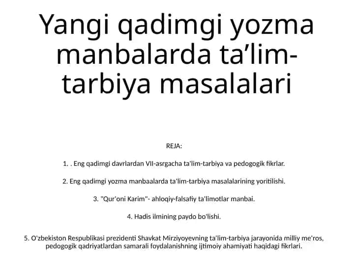 "Yangi qadimgi yozma manbalarda taʼlim-tarbiya masalalari"