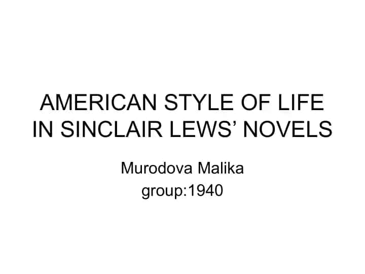 AMERICAN STYLE OF LIFE IN SINCLAIR LEWS’ NOVELS