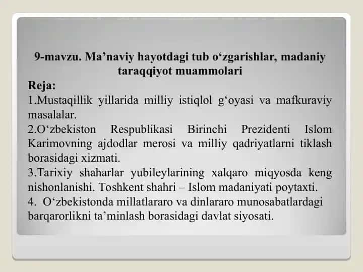 Ma’naviy hayotdagi tub o‘zgarishlar, madaniy taraqqiyot muammolari