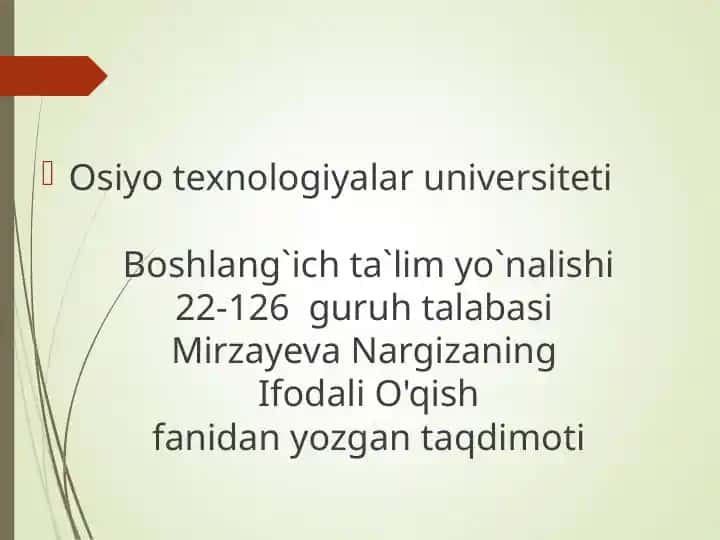 Ifodali O'qishfanidan yozgan taqdimoti