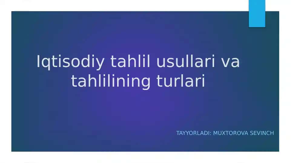 Iqtisodiy tahlil usullari va turlari