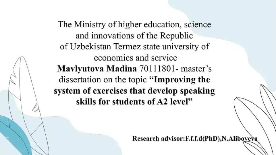 Master’s dissertation on "Improving the system of exercises that develop speaking skills for students of A2 level"