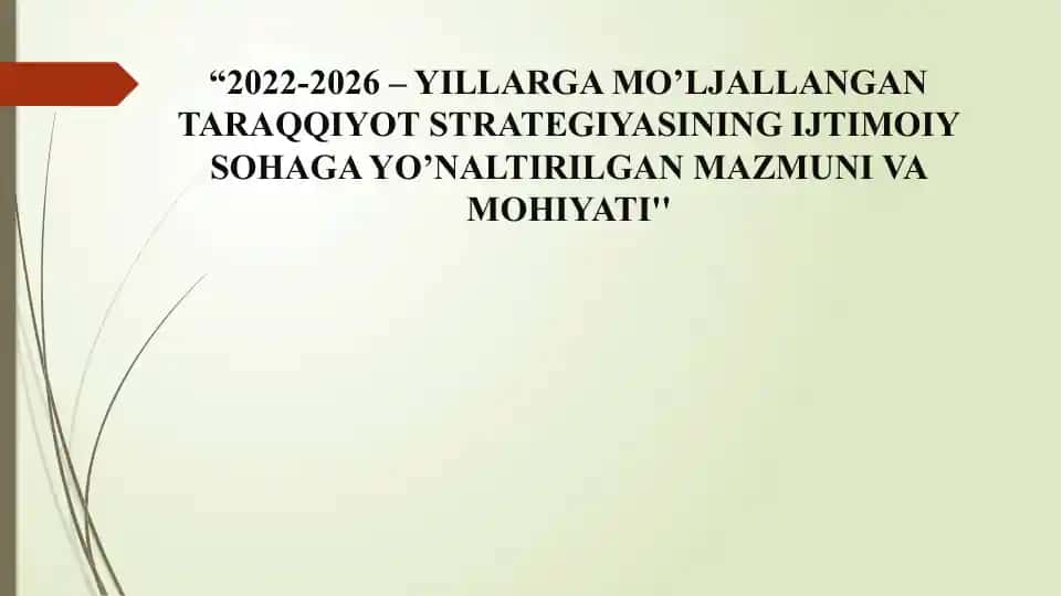 Taraqqiyot strategiyasining ijtimoiy sohaga yo’naltirilgan mazmuni va mohiyati