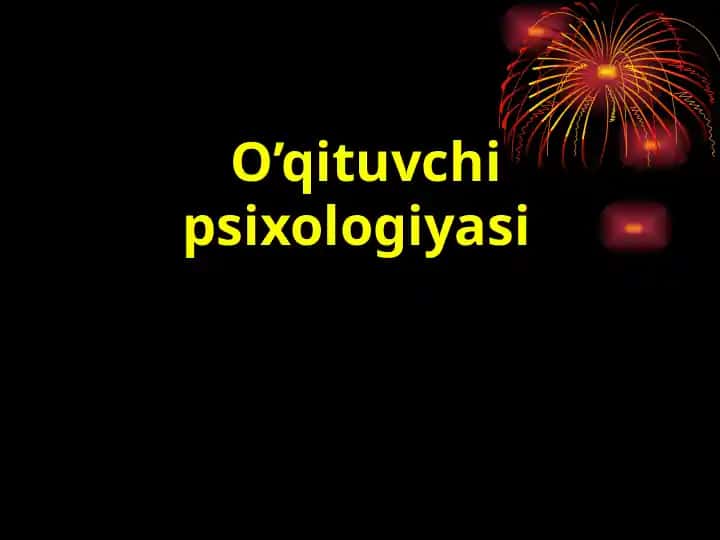 O’qituvchi psixologiyasi