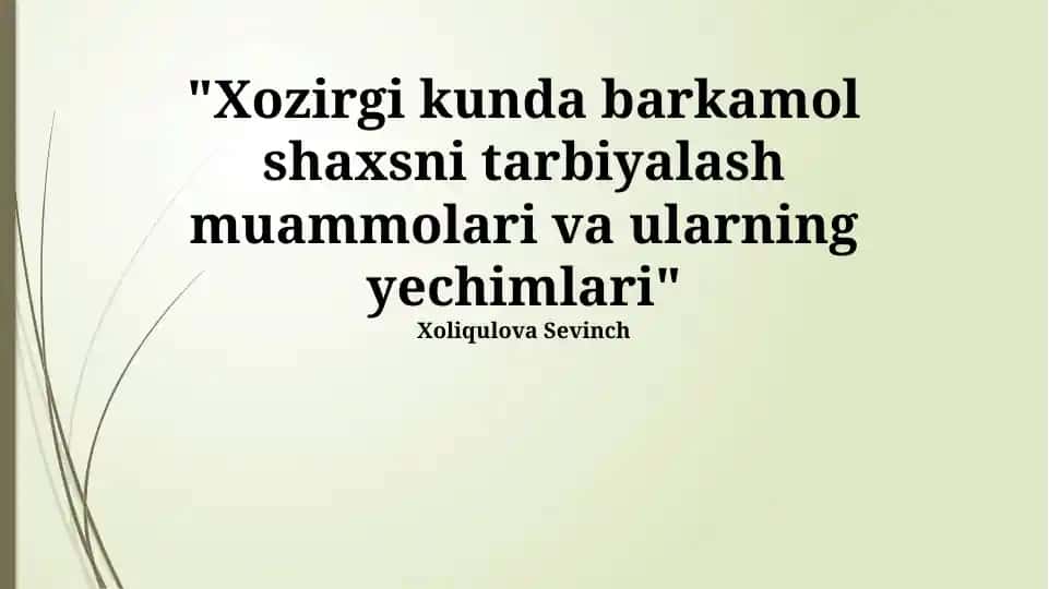Tarbiyalash Muammolari va Yechimlari