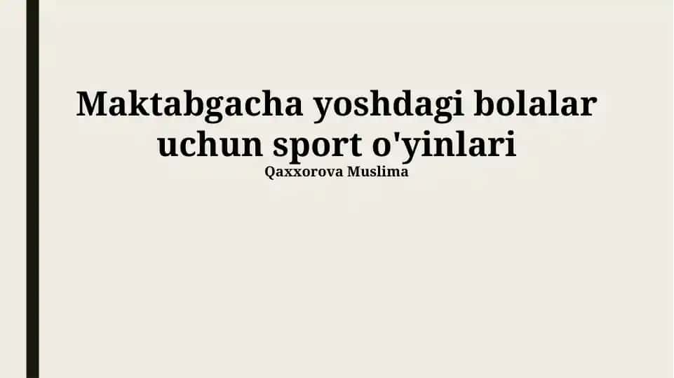Maktabgacha yoshdagi bolalar uchun sport o'yinlari