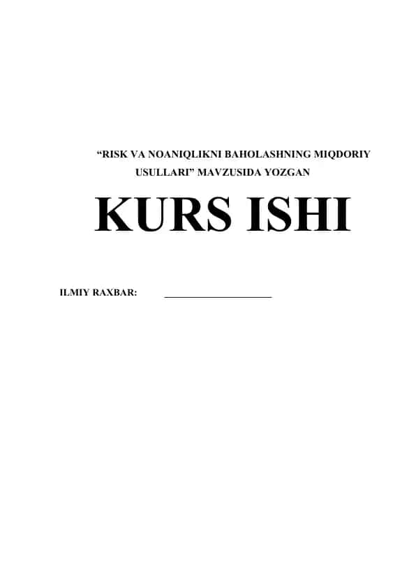 RISK VA NOANIQLIKNI BAHOLASHNING MIQDORIY USULLARI
