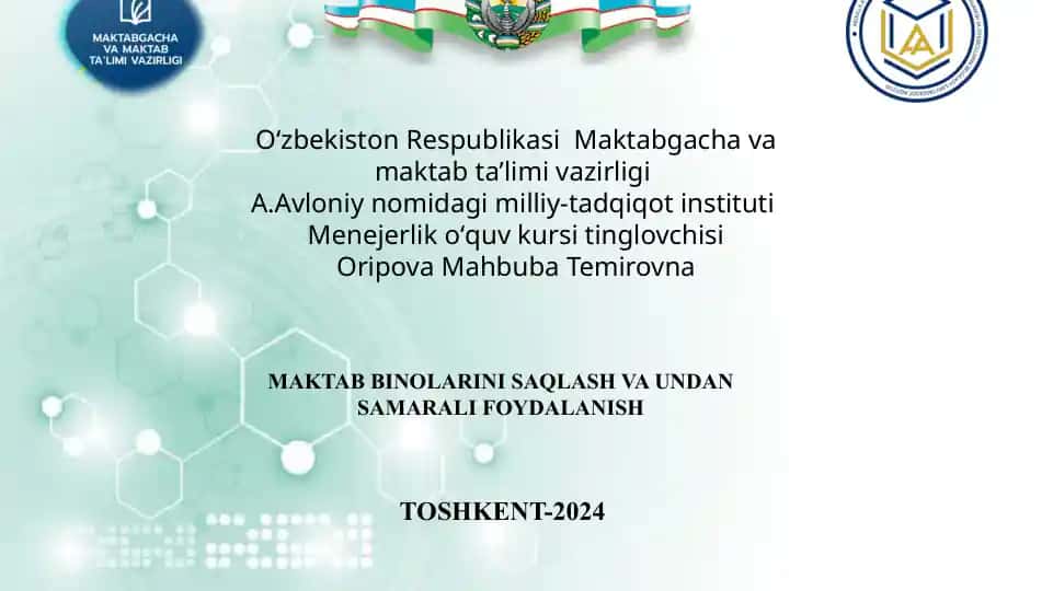 MAKTABGACHA VA MAKTAB BINOLARINI SAQLASH VA UNDAN SAMARALI FOYDALANISH