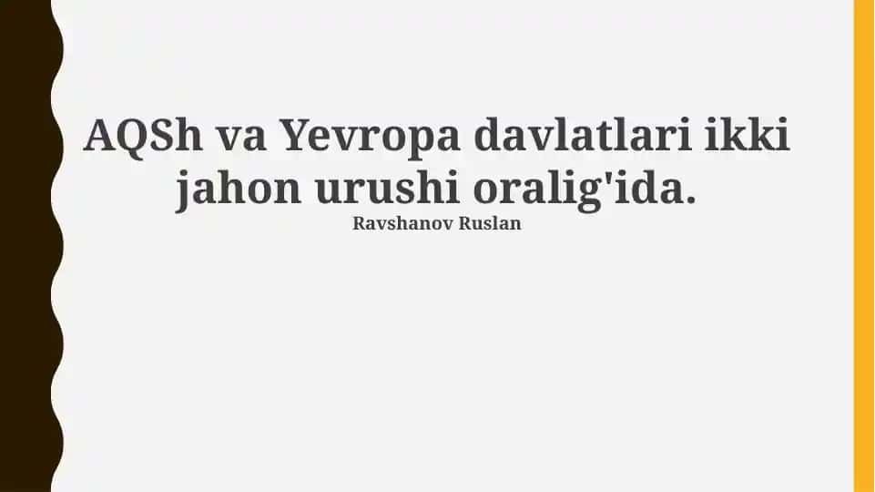 Ikki Jahon Urushi Oralig'ida AQSh va Yevropa