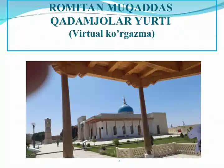 Romitan Muqaddas Qadamjolar Yurti (Virtual ko'rgazma)