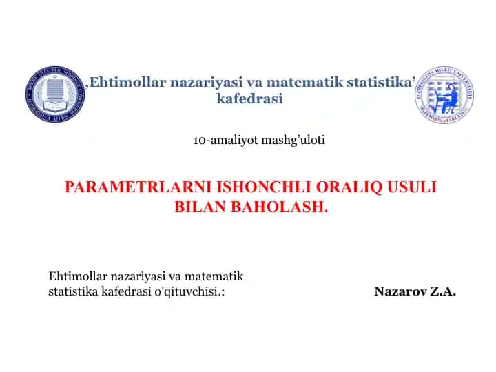 PARAMETRLARNI ISHONCHLI ORALIQ USULI BILAN BAHOLASH
