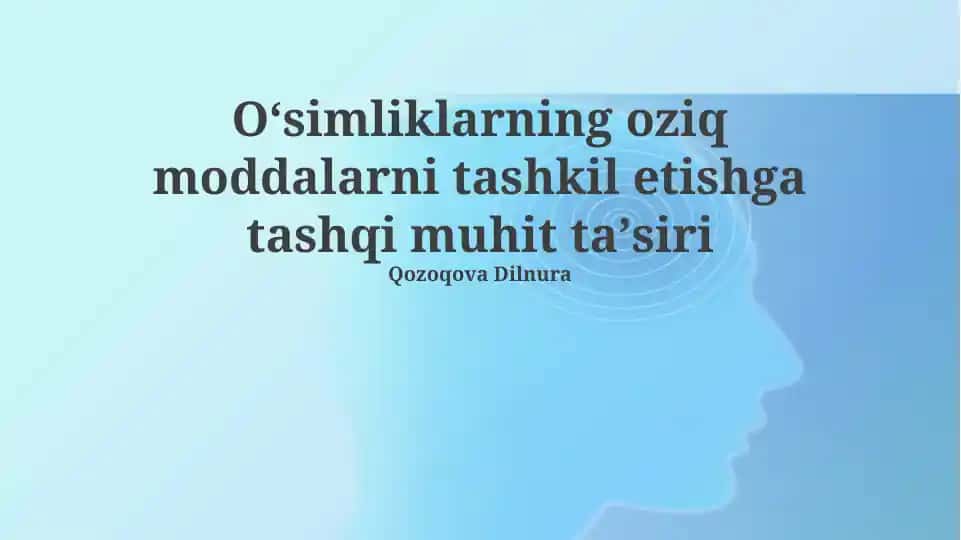 Oʻsimliklarning oziq moddalarni tashkil etishga tashqi muhit taʼsiri