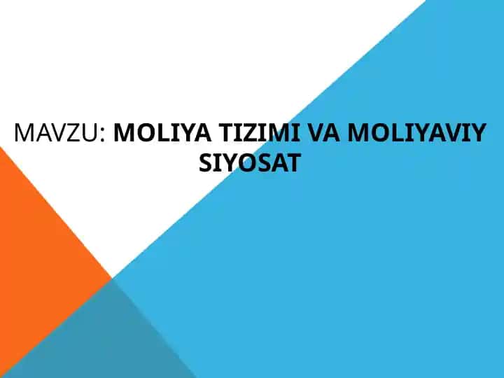MOLIYA TIZIMI VA MOLIYAVIY SIYOSAT
